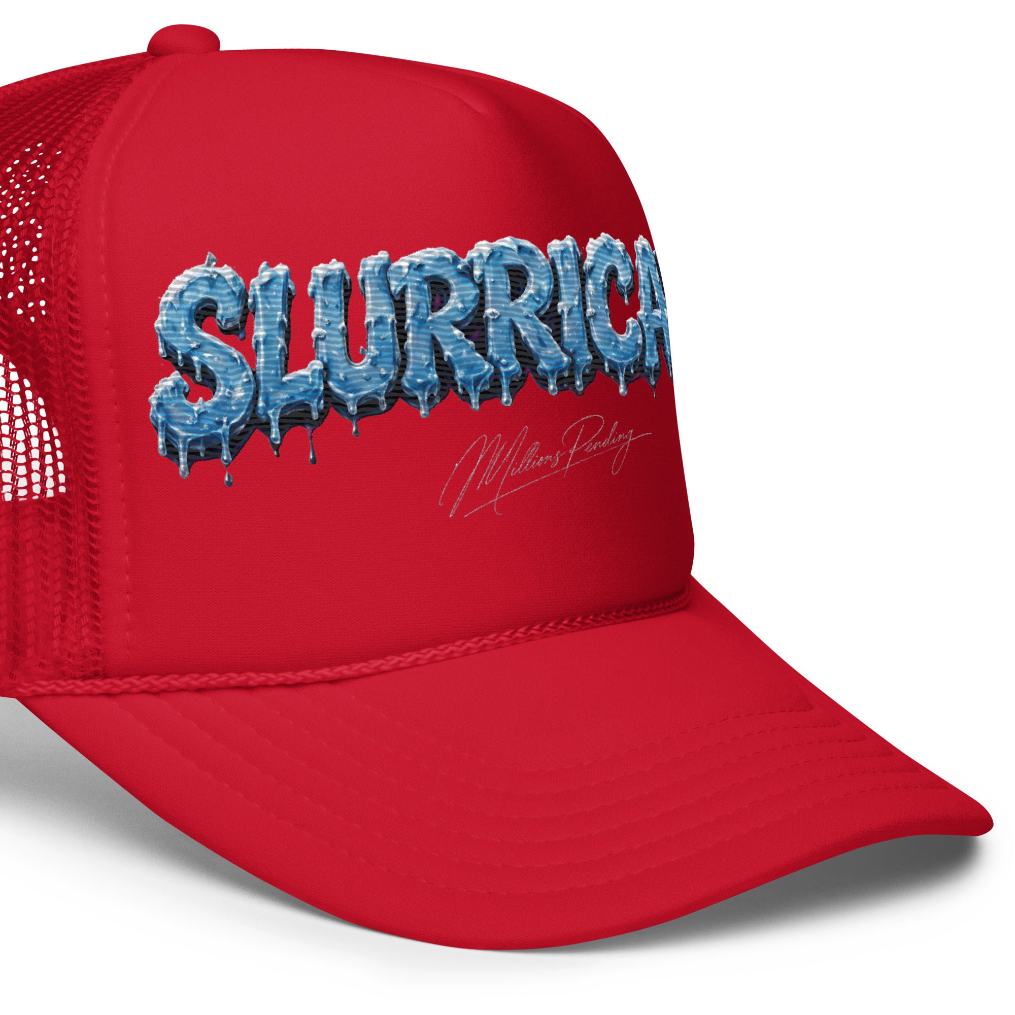 Front side close up Red NFEO Foam Embroidery patch trucker hat with a blue and white dripping 'SLURRICANE" Cannabis Strain Logo graphic on the front panel, featuring a small 'Millions Pending' signature graphic below it, set against a plain white background.