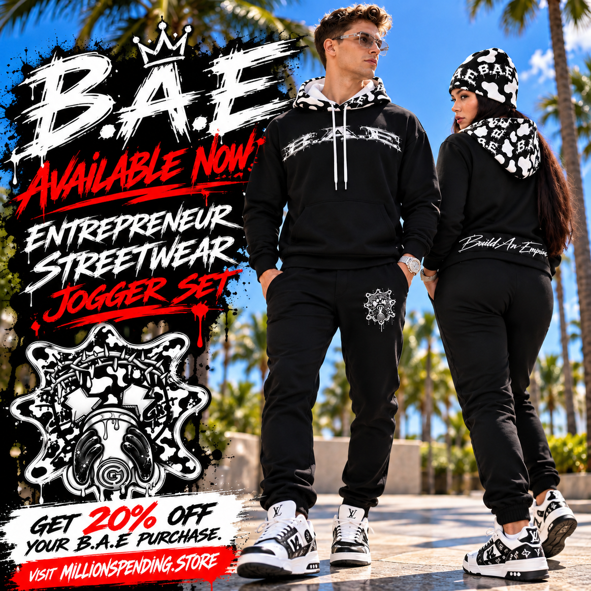 Finished product Thumbnail:
B.A.E. entrepreneur streetwear jogger set lifestyle campaign featuring male and female models wearing matching black hoodies and joggers with B.A.E. graphics and black-and-white cow-print details, styled with statement sneakers beneath a sunny palm-tree backdrop, alongside bold B.A.E. Available Now, Entrepreneur Streetwear Jogger Set and 20% Off promotional messaging.